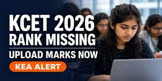 KEA Clarifies on Missing KCET 2026 Ranks; Check How to Upload Class 12 Marks